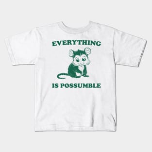 Funny Opossum Meme shirt - Everything is Possumble Kids T-Shirt